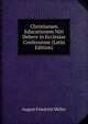 Christianam Educationem Niti Debere in Ecclesiae Confessione (Latin Edition), August Friedrich Muller 