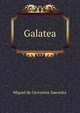 Galatea, Miguel de Cervantes Saavedra 