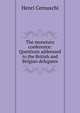 The monetary conference: Questions addressed to the British and Belgian delegates, Henri Cernuschi 