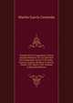 Tratado De Las Campanas Y Otros Acontecimientos De Los Ejercitos Del Emperador Carlos V En Italia, Francia, Austria, Berberia Y Grecia: Desde 1521 Hasta 1545, Volume 3 (Spanish Edition), Martin Garcia Cerezeda 