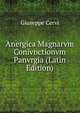Anergica Magnarvm Conivnctionvm Panvrgia (Latin Edition), Giuseppe Cervi 