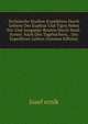 Technische Studien-Expedition Durch Gebiete Des Euphrat Und Tigris Nebst Ein-Und Ausgangs-Routen Durch Nord-Syrien: Nach Den Tagebuchern, . Des Expedition-Leiters (German Edition), Josef ernik 