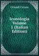 Iconologia Volume 1 (Italian Edition), Orlandi Cesare 
