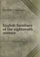 English furniture of the eighteenth century, Herbert Cescinsky 