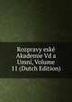 Rozpravy eske Akademie Vd a Umni, Volume 11 (Dutch Edition), 