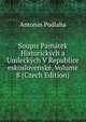 Soupis Pamatek Historickych a Umleckych V Republice eskoslovenske, Volume 8 (Czech Edition), Antonin Podlaha 