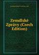 Zemdlske Zpravy (Czech Edition), Zemdlska Rada Pro Kralovs eske 