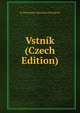 Vstnik (Czech Edition), Kr Filosoficko-historicko-filologicka 