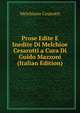 Prose Edite E Inedite Di Melchioe Cesarotti a Cura Di Guido Mazzoni (Italian Edition), Melchiorre Cesarotti 