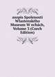 asopis Spolenosti Wlastenskeho Museum W echach, Volume 3 (Czech Edition), 