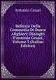 Bellezze Della Commedia Di Dante Alighieri: Dialoghi D'antonio Cesari, Volume 3 (Italian Edition), Antonio Cesari 