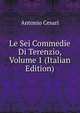 Le Sei Commedie Di Terenzio, Volume 1 (Italian Edition), Antonio Cesari 