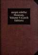 asopis eskeho Museum, Volume 9 (Czech Edition), 