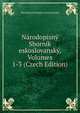 Narodopisny Sbornik eskoslovansky, Volumes 1-3 (Czech Edition), Narodopisna Spolen eskoslovanska 