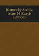 Historicky Archiv, Issue 14 (Czech Edition), 