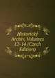 Historicky Archiv, Volumes 12-14 (Czech Edition), 