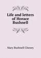 Life and letters of Horace Bushnell, Mary Bushnell Cheney 