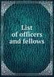 List of officers and fellows, 