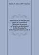 Memorials of the life and trials of a youthful Christian in pursuit of health, as developed in the biography of Nathaniel Cheever, M. D, Henry T. 1814-1897 Cheever 