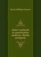 Select methods in quantitative analysis, chiefly inorganic, Byron William Cheever 