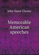 Memorable American speeches, John Vance Cheney 