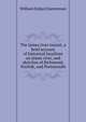 The James river tourist, a brief account of historical localities on James river, and sketches of Richmond, Norfolk, and Portsmouth, William Dallas Chesterman 
