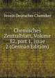 Chemisches Zentralblatt, Volume 82, part 1, issue 2 (German Edition), Verein Deutscher Chemiker 