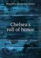 Chelsea's roll of honor, Mass [from old catalog] Chelsea 