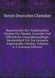 Repertorium Der Analytischen Chemie Fur Handel, Gewerbe Und Offentliche Gesundheitspflege: Wochenblatt Fur Die Gesamte Angewandte Chemie, Volumes 4-5 (German Edition), Verein Deutscher Chemiker 