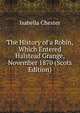 The History of a Robin, Which Entered Halstead Grange, November 1870 (Scots Edition), Isabella Chester 