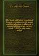 The book of Psalms translated from a revised text with notes and introduction in place of a second edition of an earlier work (1888) by the same author, T K. 1841-1915 Cheyne 