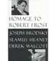 Homage to Robert Frost TPB, Шеймас Хини, Иосиф Бродский, Derek Walcott 