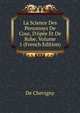 La Science Des Personnes De Cour, D'?p?e Et De Robe, Volume 1 (French Edition), De Chevigny 