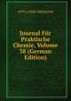 Journal Fur Praktische Chemie, Volume 38 (German Edition), Otto Linne Erdmann 
