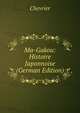 Ma-Gakou: Histoire Japonnoise (German Edition), Chevrier 