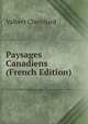 Paysages Canadiens (French Edition), Valbert Chevillard 