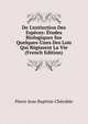 De L'extinction Des Esp?ces: ?tudes Biologiques Sur Quelques-Unes Des Lois Qui R?gissent La Vie (French Edition), Pierre Jean Baptiste Cherubin 