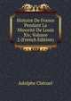 Histoire De France Pendant La Minorite De Louis Xiv, Volume 2 (French Edition), Adolphe Cheruel 