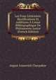Les Fous Litt?raires: Rectifications Et Additions ? L'essai Bibliographique De Philomneste Junior (French Edition), Avgust Ivanovich Cherpakov 