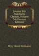 Journal Fur Praktische Chemie, Volume 34 (German Edition), Otto Linne Erdmann 