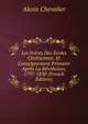 Les Fr?res Des ?coles Chr?tiennes: Et L'enseignement Primaire Apr?s La R?volution, 1797-1830 (French Edition), Alexis Chevalier 