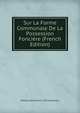 Sur La Forme Communale De La Possession Fonciere (French Edition), Nikolay Gavrilovich Chernyshevsky 