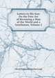 Letters to His Son: On the Fine Art of Becoming a Man of the World and a Gentleman, Volume 2, Leigh, Oliver Herbrand Gordon 