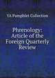 Phrenology: Article of the Foreign Quarterly Review, YA Pamphlet Collection 
