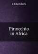 Pinocchio in Africa, E Cherubini 