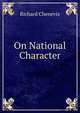 On National Character, Richard Chenevix 