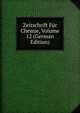 Zeitschrift Fur Chemie, Volume 12 (German Edition), 