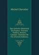 Des Interets Materiels En France: Travaux Publics. Routes. Canaux. Chemins De Fer (French Edition), Michel Chevalier 