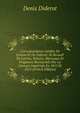 Correspondance Inedite De Grimm Et De Diderot: Et Recueil De Lettres, Poesies, Morceaux Et Fragmens Retranches Par La Censure Imperiale En 1812 Et 1813 (French Edition), Denis Diderot 