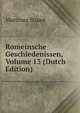 Romeinsche Geschiedenissen, Volume 13 (Dutch Edition), Martinus Stuart 